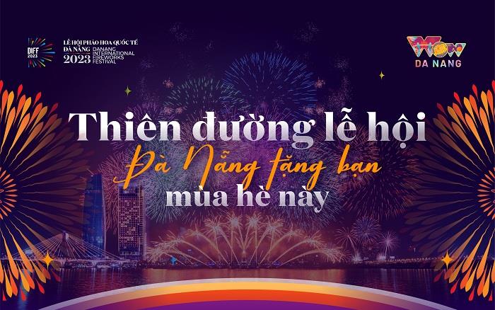 Lịch lễ hội dày đặc tại Đà Nẵng hè 2023