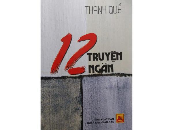 Đọc 12 truyện ngắn Thanh Quế