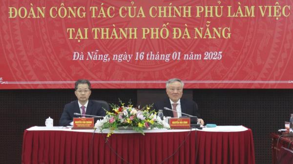 Đoàn công tác của Chính phủ làm việc với Đà Nẵng về tháo gỡ các khó khăn, vướng mắc đối với các dự án, đất đai