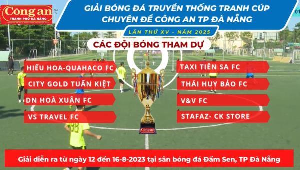 ⚽️Sẵn sàng cho Giải bóng đá truyền thống tranh Cúp Chuyên đề Công an TP Đà Nẵng lần thứ XV - năm 2025🏆🥇🥈🥉