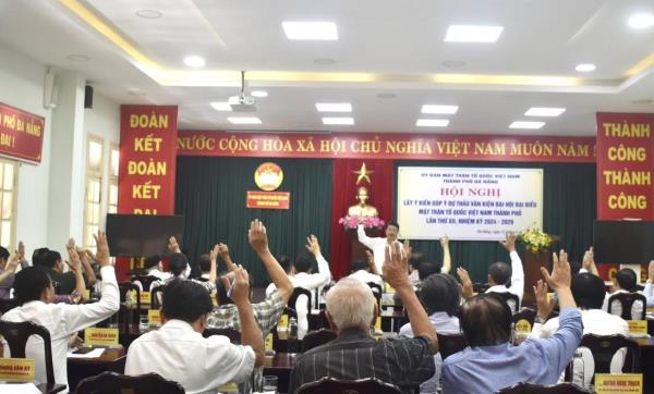 Góp ý dự thảo văn kiện Đại hội Đại biểu MTTQ Việt Nam TP Đà Nẵng lần thứ XII, nhiệm kỳ 2024-2029