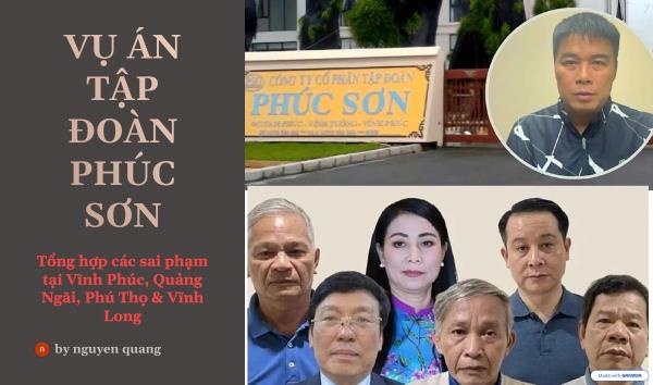 Tổng hợp các sai phạm tại Vĩnh Phúc, Quảng Ngãi, Phú Thọ và Vĩnh Long liên quan đến vụ án Tập đoàn Phúc Sơn