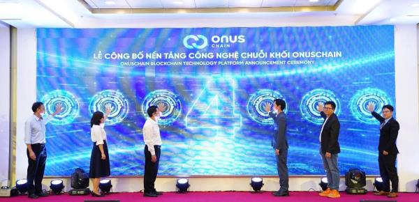 Công bố Nền tảng công nghệ chuỗi khối OnusChain