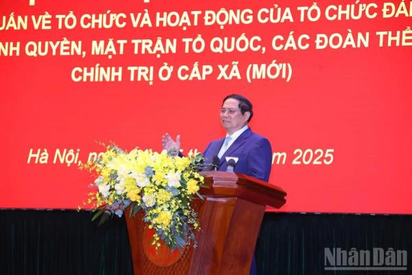 Thủ tướng dự Hội nghị toàn quốc tập huấn về tổ chức và hoạt động của tổ chức Đảng, chính quyền, Mặt trận Tổ quốc, đoàn thể ở cấp xã (mới)