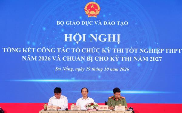 Siết chặt kỷ luật, tăng cường quản trị con người cho Kỳ thi tốt nghiệp THPT  2027